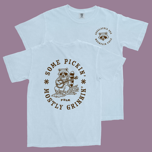 Some Pickin' Mostly Grinnin' Shirt (4 Color Options)